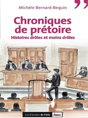 cover image of Chroniques de prétoire. Histoires drôles et moins drôles